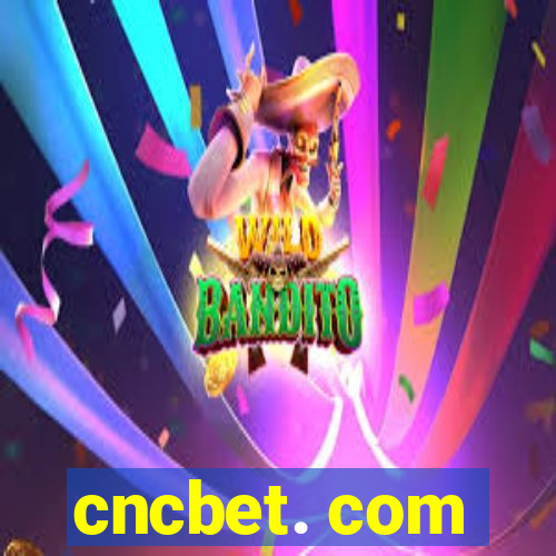 cncbet. com